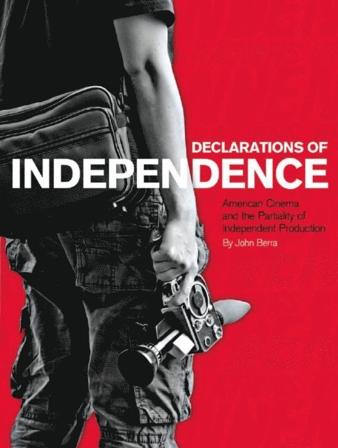 John Berra - Declarations of Independence, E-bok