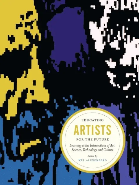 Mel Alexenberg - Educating Artists for the Future, E-bok. Tillgänglighet: Lägg i varukorg
