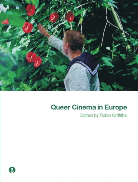 Robin Griffiths - Queer Cinema in Europe, E-bok