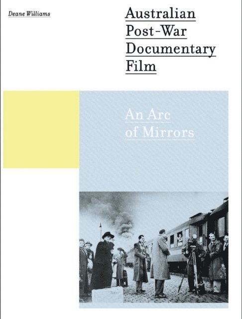 Deane Williams - Australian Post-war Documentary Film, E-bok