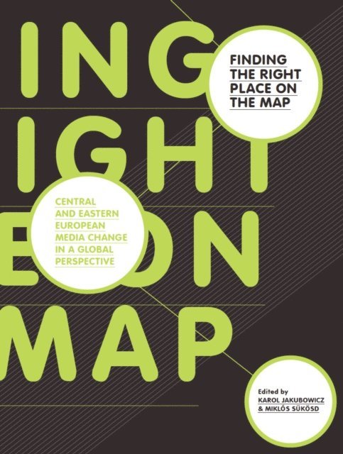 Miklos Sukosd, Karol Jakubowicz - Finding the Right Place on the Map, E-bok