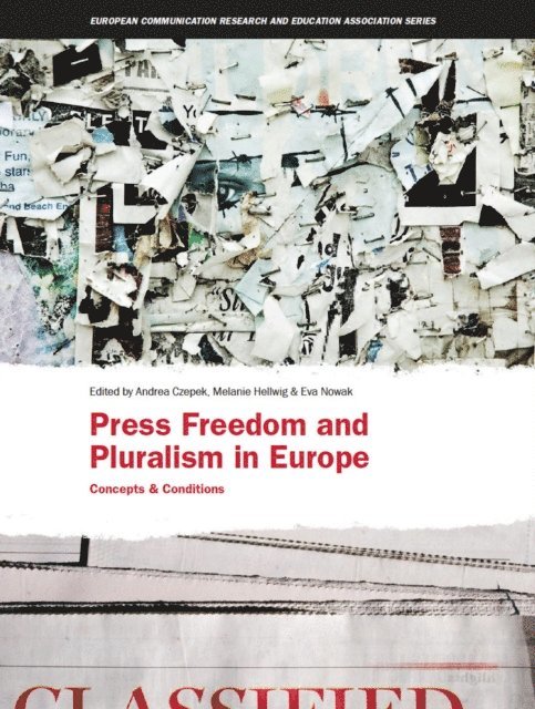 Melanie Hellwig, Andrea Czepek - Press Freedom and Pluralism in Europe, E-bok