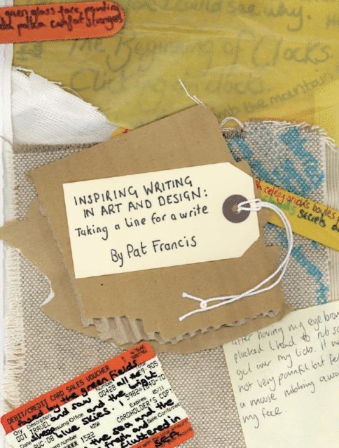 Pat Francis - Inspiring Writing in Art and Design, E-bok