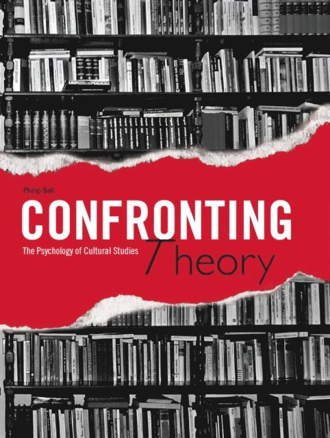 Philip Bell - Confronting Theory, E-bok
