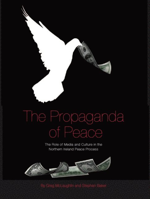Stephen Baker, Greg McLaughlin - Propaganda of Peace, E-bok