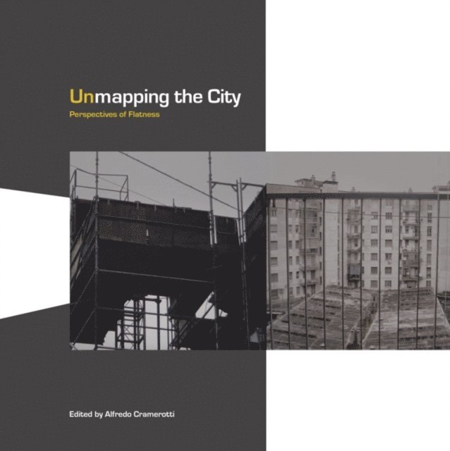 Alfredo Cramerotti - Unmapping the City, E-bok