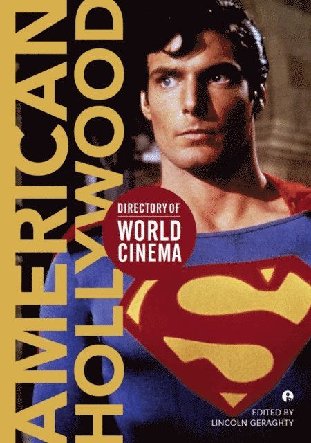 Lincoln Geraghty - Directory of World Cinema: American Hollywood, E-bok