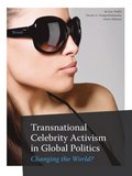 Transnational Celebrity Activism in Global Politics