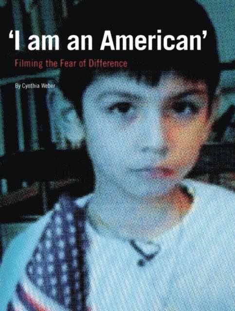 Cynthia Weber - 'I am an American', E-bok