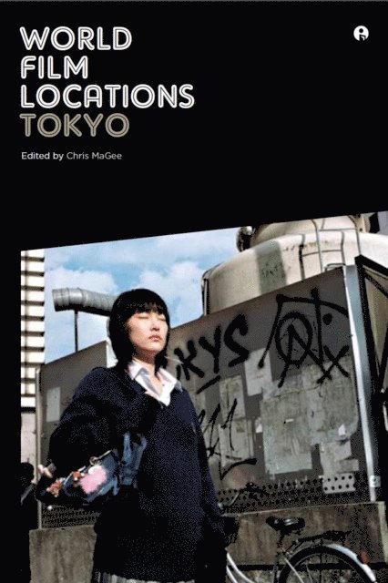 Chris MaGee - World Film Locations: Tokyo, E-bok