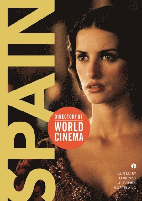 Lorenzo J. Torres Hortelano - Directory of World Cinema: Spain, E-bok