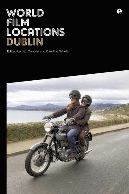 Caroline Conolly, Jez Conolly - World Film Locations: Dublin, E-bok