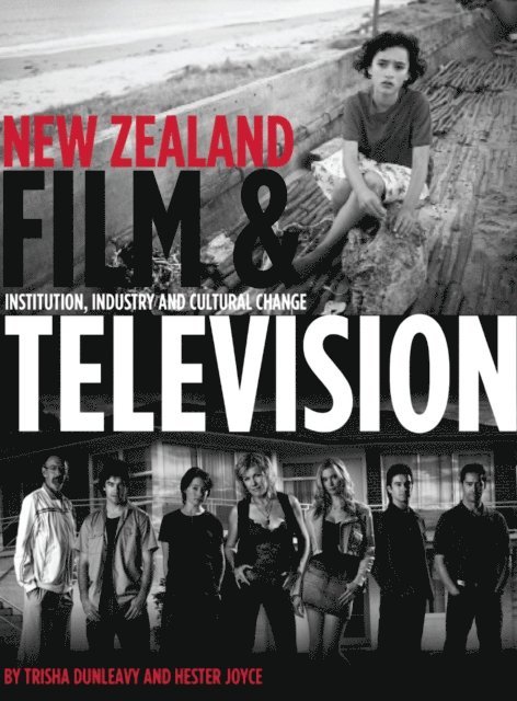 Hester Joyce, Trisha Dunleavy - New Zealand Film and Television, E-bok