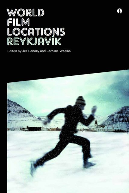Caroline Conolly, Jez Conolly - World Film Locations: Reykjavik, E-bok