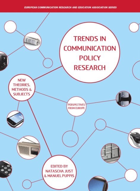 Natascha Just, Manuel Puppis - Trends in Communication Policy Research, E-bok