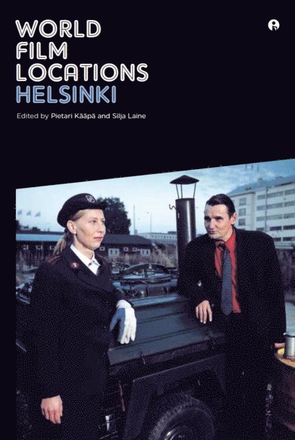 Pietari Kaapa, Silja Laine - World Film Locations: Helsinki, E-bok