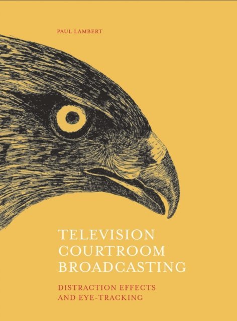 Paul Lambert - Television Courtroom Broadcasting, E-bok