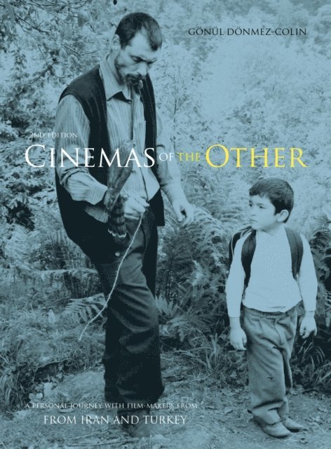 Gonul Donmez-Colin - Cinemas of the Other, E-bok