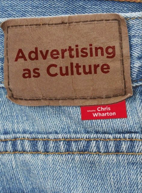 Chris Wharton - Advertising as Culture, E-bok