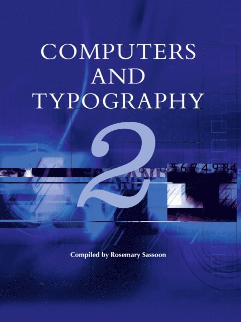 Rosemary Sassoon - Computers and Typography 2, E-bok