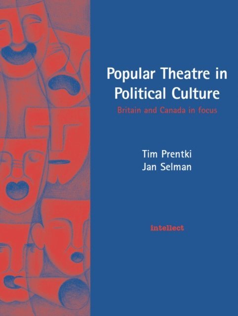 Jan Selman, Tim Prentki - Popular Theatre in Political Culture, E-bok