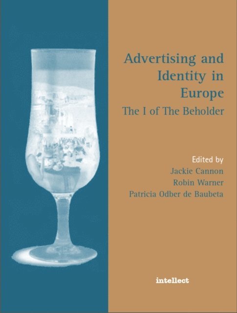 Patricia Odber de Baubeta, Robin Warner - Advertising and Identity in Europe, E-bok
