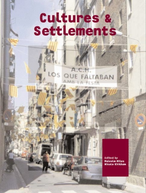 Nicola Kirkham, Dragica Potocnjak - Cultures and Settlements. Advances in Art and Urban Futures, Volume 3, E-bok