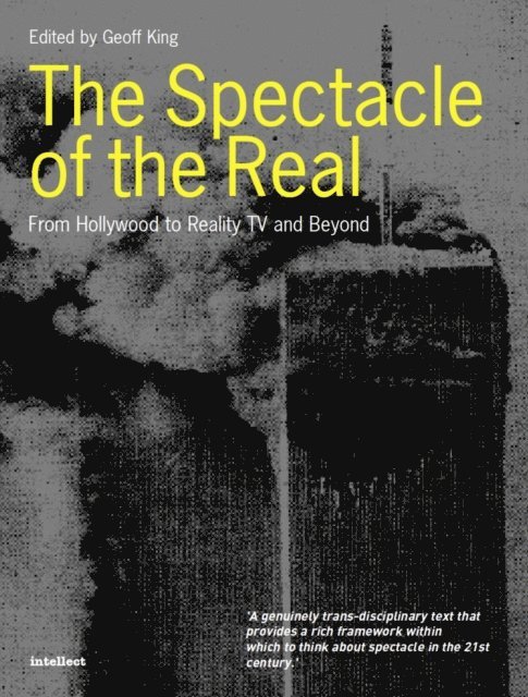 Geoff King - Spectacle of the Real, E-bok. Tillgänglighet: Lägg i varukorg