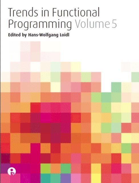 Hans-Wolfgang Loidl - Trends in Functional Programming Volume 5, E-bok