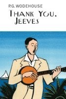 P.G. Wodehouse - Thank You, Jeeves, Inbunden