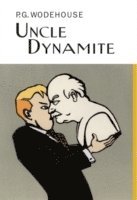 P.G. Wodehouse - Uncle Dynamite, Inbunden