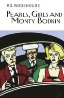 Pearls, Girls and Monty Bodkin by P G Wodehouse, P G Wodehouse