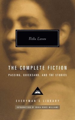 Nella Larsen - Complete Fiction, Inbunden