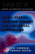 Visuo-spatial Working Memory and Individual Differences