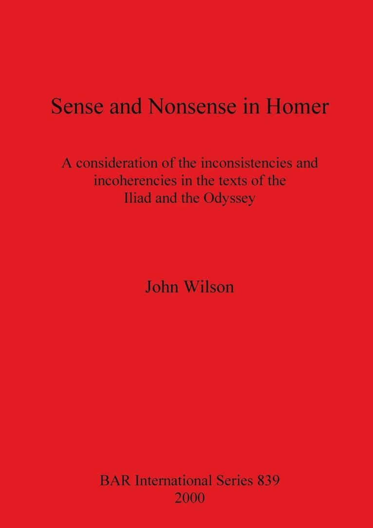 John Wilson - Sense and Nonsense in Homer, Häftad