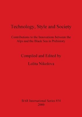 Lolita Nikolova - Technology, Style and Society, Häftad. Tillgänglighet: Lägg i varukorg