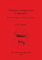 Kalle Sognnes - Prehistoric Imagery and Landscapes, Häftad