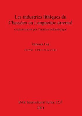 Vanessa Léa - Industries Lithiques Du Chasseen En Languedoc Oriental, Häftad