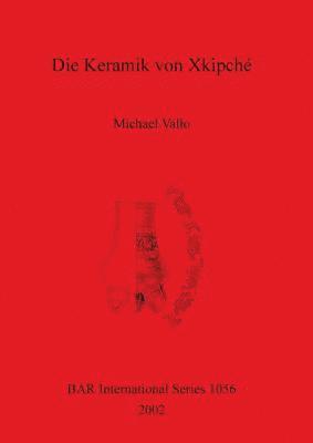 Michael Vallo - Keramik von Xkipché, Häftad