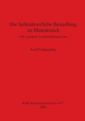 Axel Posluschny - hallstattzeitliche Besiedlung im Maindreieck, Övrigt