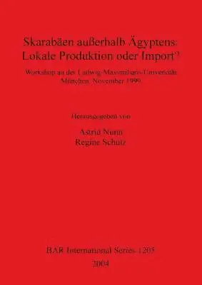 Astrid Nunn, Regine Schulz - Skarabäen außerhalb Ägyptens, Häftad