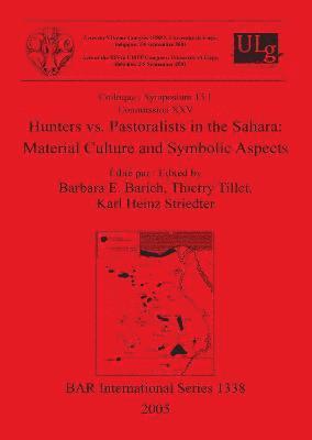Barbara E Barich, Karl Heinz Striedter, Thierry Tillet - Hunters vs. Pastoralists in the Sahara: Material Culture and Symbolic Aspects, Häftad. Tillgänglighet: Lägg i varukorg
