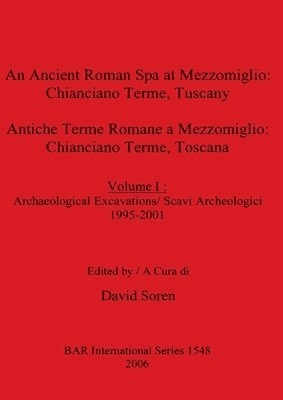 Paola Mecchia, David Soren - cient Roman Spa at Mezzomiglio, Häftad