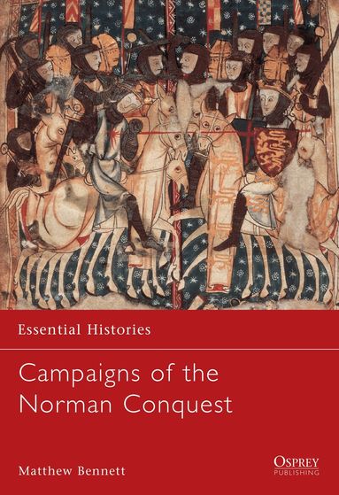 Matthew Bennett, Robert O'Neill - Campaigns of the Norman Conquest, Häftad