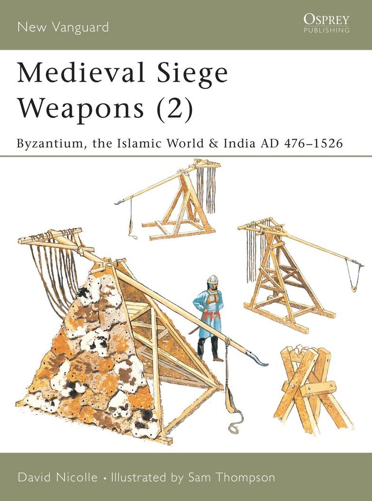 David Nicolle - Medieval Siege Weapons (2), Häftad. Tillgänglighet: Lägg i varukorg
