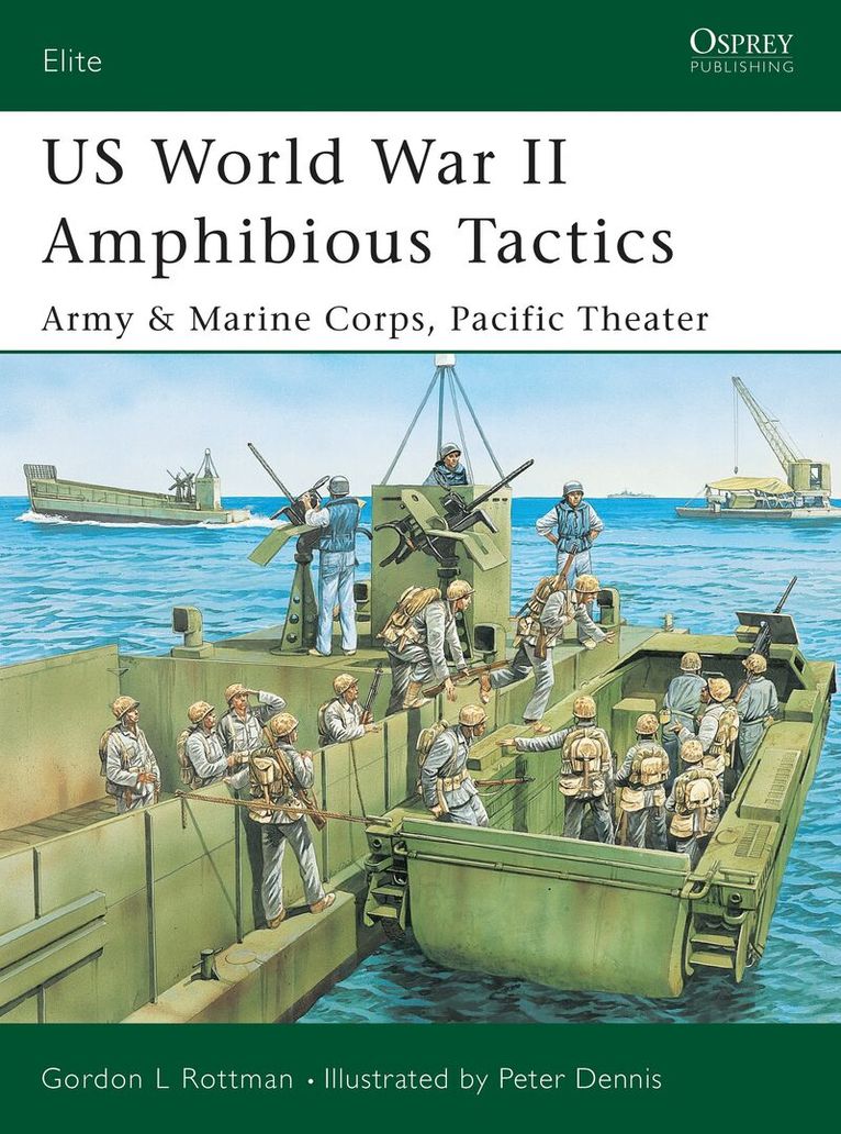 Gordon L. Rottman - US World War II Amphibious Tactics, Häftad