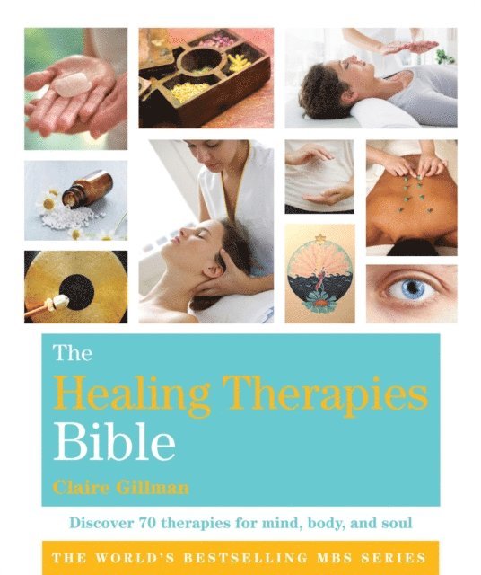 Claire Gillman - Healing Therapies Bible, E-bok