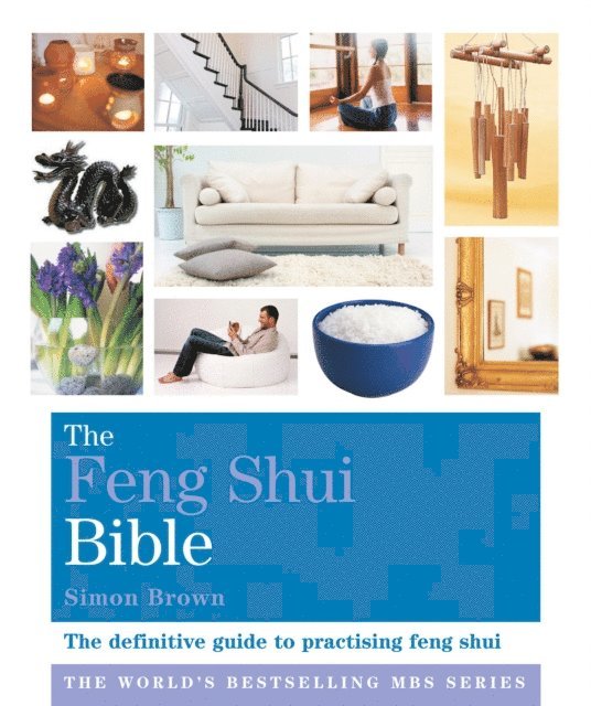 Simon G Brown, SIMON BROWN - Feng Shui Bible, E-bok