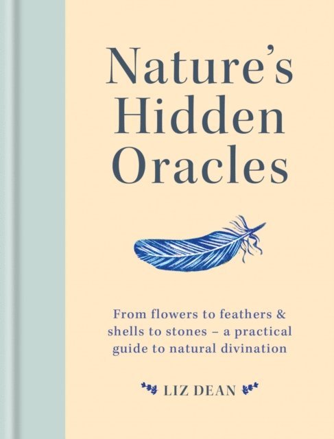 Liz Dean - Nature's Hidden Oracles, E-bok