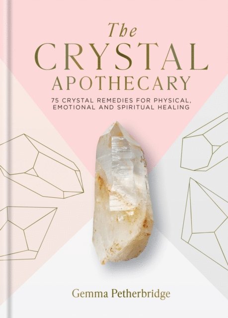 Gemma Petherbridge - Crystal Apothecary, E-bok